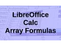 LibreOffice Calc - Array Formulas and Functions