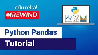 How to use Pandas in Python Python Pandas Tutorial Edureka Python Rewind - 1
