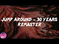 House Of Pain - Jump Around - 30 Years Remaster (Lyrics)