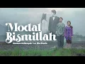 Download Lagu Maulana Ardiansyah Ft. Sita Shania - Modal Bismillah ( Official Music Video )