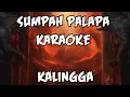 Download Lagu SUMPAH PALAPA - Kalingga (karaoke)