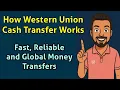 How Western Union Cash Transfer Works Fast Reliable and Global Money Transfers