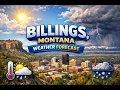 Billings Montana Weather Forecast