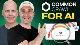 Everything You Need to Know About Common Crawl For AI Visibility James Dooley ft Stephen Burns