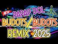 PAPAP DOL REMIX 2025| BUDOTS BUDOTS NONSTOP DISCO REMIX| DjCarlo Remix 2025 