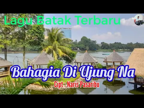 Download MP3 lagu batak terbaru || bahagia di ujung na || lagu batak sedih