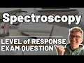 Infrared Spectroscopy and Mass Spectroscopy Exam Question OCR Chemistry Level of Response