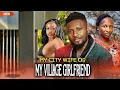 Download Lagu My City Wife Or My Village Girlfriend (NEW RELEASED)- MAURICE SAM/ SONIA UCHE/ UCHE MONTAN 2025 Movi
