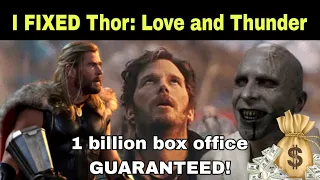 I FIXED Thor Love and Thunder, I guess