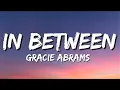 Download Lagu Gracie Abrams -  In Between