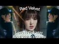 Download Lagu Red Velvet - Love Is The Way (Final Writer's Demo) [Demo By: Chikk]