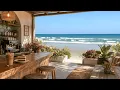 Cozy Boho Beach Cafe Ambience Real Crashing Wave Sounds Relaxing Coffee by the Seaside