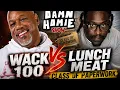 Wack 100 VS Lunch Meat Class of Paperwork