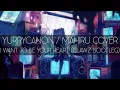 Download Lagu 【Mahiru Cover】YurryCanon - I want to be your heart (CLAWZ Bootleg)