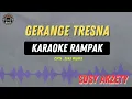 Lagu GERANGE TRESNA - ( KARAOKE RAMPAK ) Susy Arzetty
