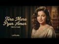Lagu Tera Mera Pyar Amar - LoFiLulla || Evergreen Love Song || Old Songs #70s #80s #lofilulla