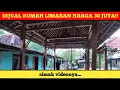 Lagu dijual rumah limasan jawa harga 30 juta!!