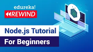 Node js Tutorial For Beginners What is Node js Node js Training Edureka Node js Rewind - 1
