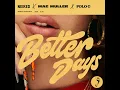 Better Days - NEIKED, Mae Muller & Polo G