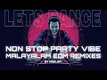 Lagu ULTIMATE PARTY REMIX | Top Best Malayalam EDM Mix Playlist 2025 | Malayalam Nostalgic mix | Reelist 