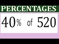 Percentages 40 Percentage of 520