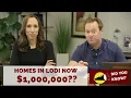 Lodi Ca Home Asking Prices Reach 1 Million Dollars