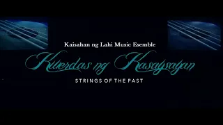 Kaisahan ng Lahi Music Ensemble - Habanera de Jovencita
