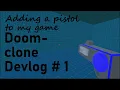 Adding a Pistol to my Doom clone Doom Clone Devlog