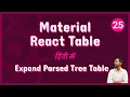 Material React Table V2 - Expanded Parsed Tree Table 25