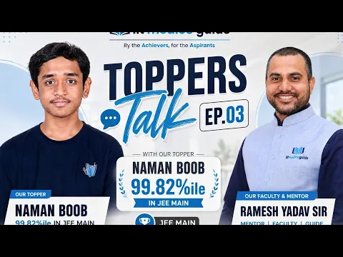 Episode 3: Naman Boob, 99.82 percentile in JEE Main