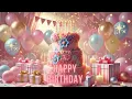 Download Lagu The Best Happy Birthday Song Ever! 🎉 Sing and Celebrate