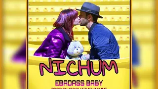 nichum by ebadass baby official music audio