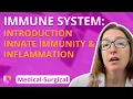 Immune system - Introduction Innate Immunity Inflammation Medical-Surgical LevelUpRN