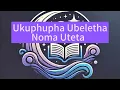 Ukuphupha Ubeletha Noma Uteta ( giving birth)