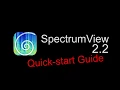 SpectrumView 2 2 Quick-Start Guide