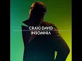 Craig David - Insomnia (HQ)