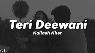 kailash kher teri deewani lyrics 