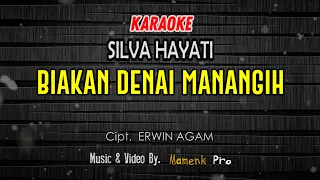 Download KARAOKE BIAKAN DENAI MANANGIH - SILVA HAYATI MP3