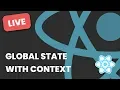 Using React Context For Global State
