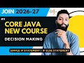 Core Java 2026 27 If If-Else Statements in Java Decision Making CodeHunt Saif Sir