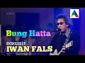 Download Lagu IWAN FALS Bung Hatta Live Eksklusif TRANSTV #iwanfals #falsmania #oi
