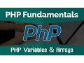PHP Tutorials for Beginners Learn PHP Fundamentals - PHP Variables and Arrays