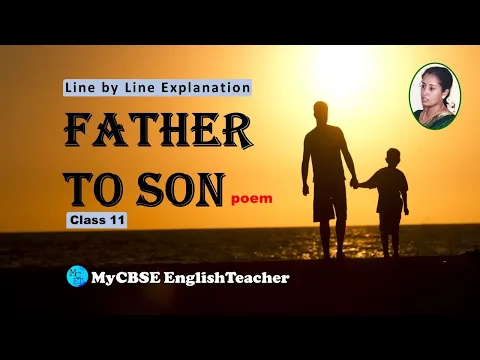 Download MP3 Father to Son - LINE BY LINE EXPLANATION | Class 11 - Hornbill