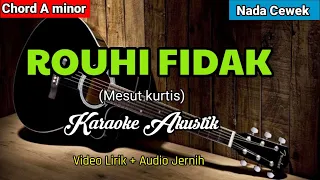 Download ROUHI FIDAK (Mesut kurtis) | Karaoke Akustik | Nada Cewek MP3