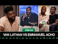 Van Lathan vs Emmanuel Acho Blacks Attacking Emmanuel Acho One54 Africa Podcast
