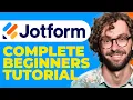 JotForm Tutorial For Beginners How To Use JotForm To Create Online Forms