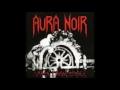 Aura Noir - Black Thrash Attack