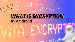 What is Data Encryption In Android Explained FBE FDE DFE