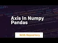 axis in numpy pandas