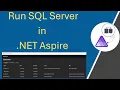 How to Run SQL Server in Docker with NET Aspire Blazor